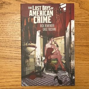 Last Days of American Crime by Remender & Tocchini